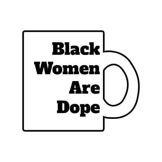 Stronger with Love and Melanin - Black Women Are Dope - Clear Glass Mug with Handle, 10oz