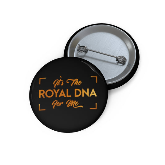Stronger with Love and Melanin - Custom Pin Buttons - Royal DNA (Black)
