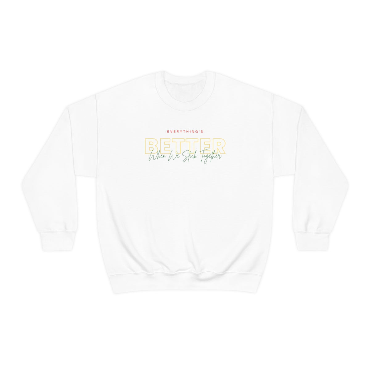 Stronger with Love and Melanin - Better Together (Grn/Yllw/Rd/Grn) - Crewneck Sweatshirt